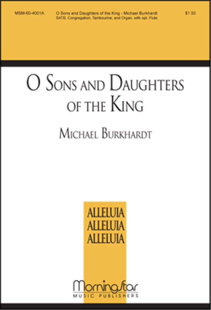 O Sons and Daughters of the King